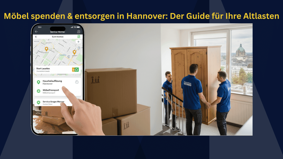 Möbel spenden & entsorgen in Hannover: Der große Guide für Ihre Altlasten
