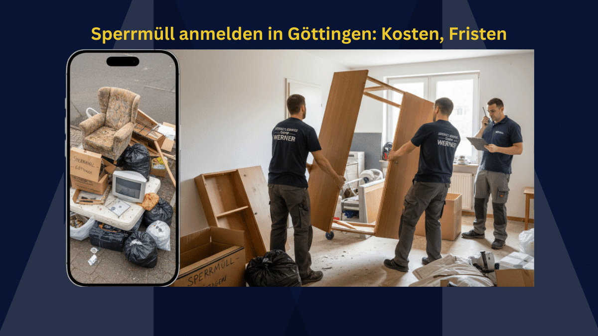 Sperrmüll anmelden in Göttingen: Kosten, Fristen & was wirklich mitgenommen wird