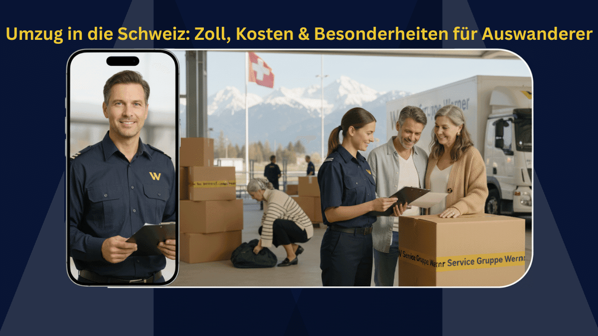 Umzug in die Schweiz: Zoll, Kosten & Besonderheiten für Auswanderer